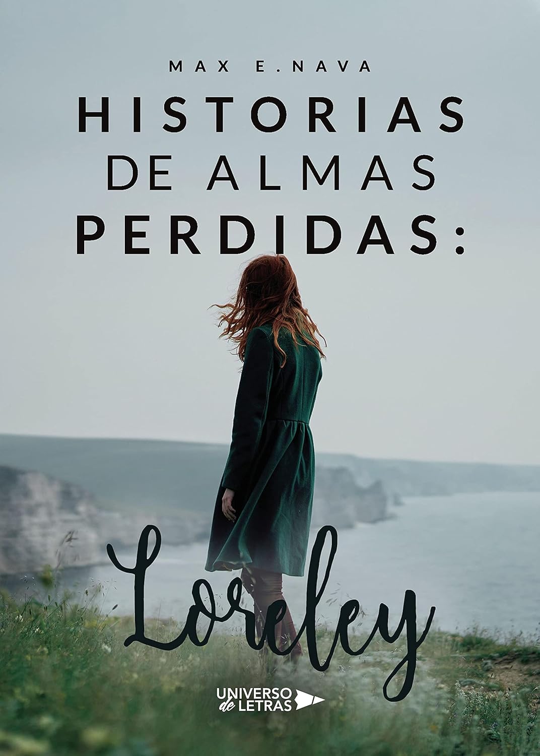 Historias de almas perdidas: Loreley (UNIVERSO DE LETRAS) (Spanish Edition)      Kindle Edition