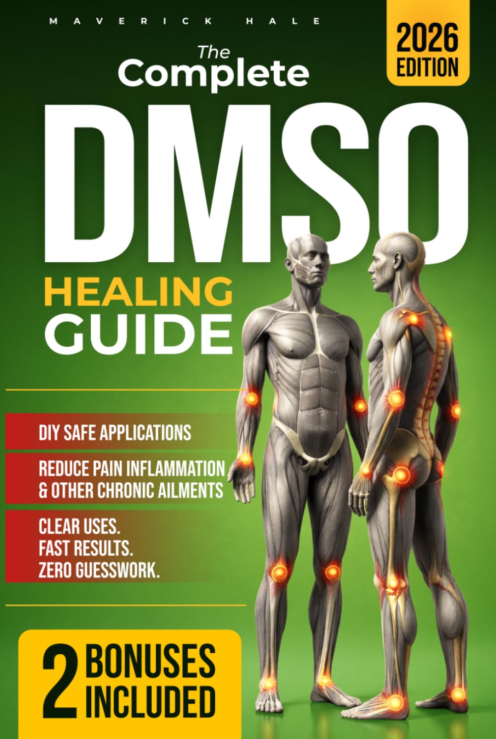 The Complete DMSO Healing Guide: Relieve Pain, Reduce Inflammation & Restore Mobility Naturally & Safely — The Go-To Remedy When Nothing Else Works | Proven Protocols & Fast-Acting Dilutions