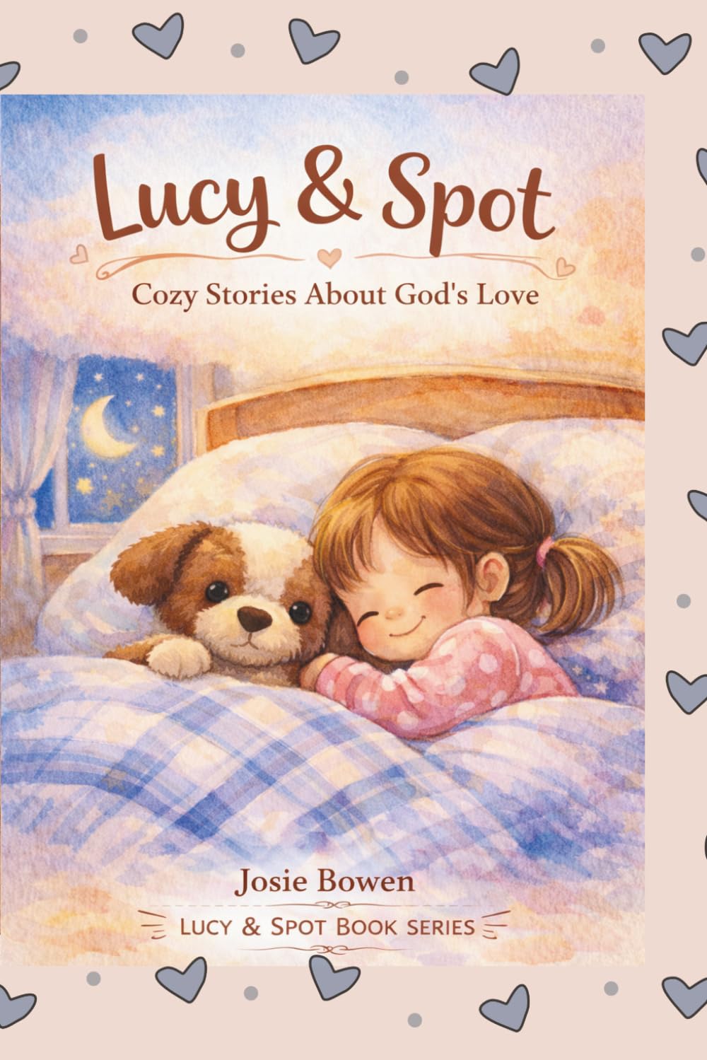 Lucy & Spot: Cozy Stories About God's Love