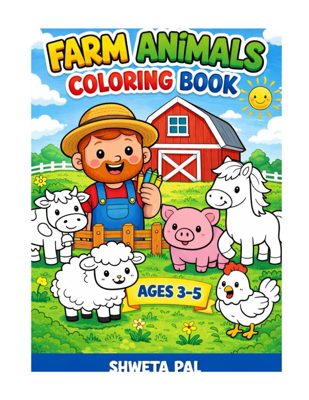 Farm Animals Coloring Book for Kids: Fun Activity Pages for Ages 3-5 with Cute Barnyard Friends