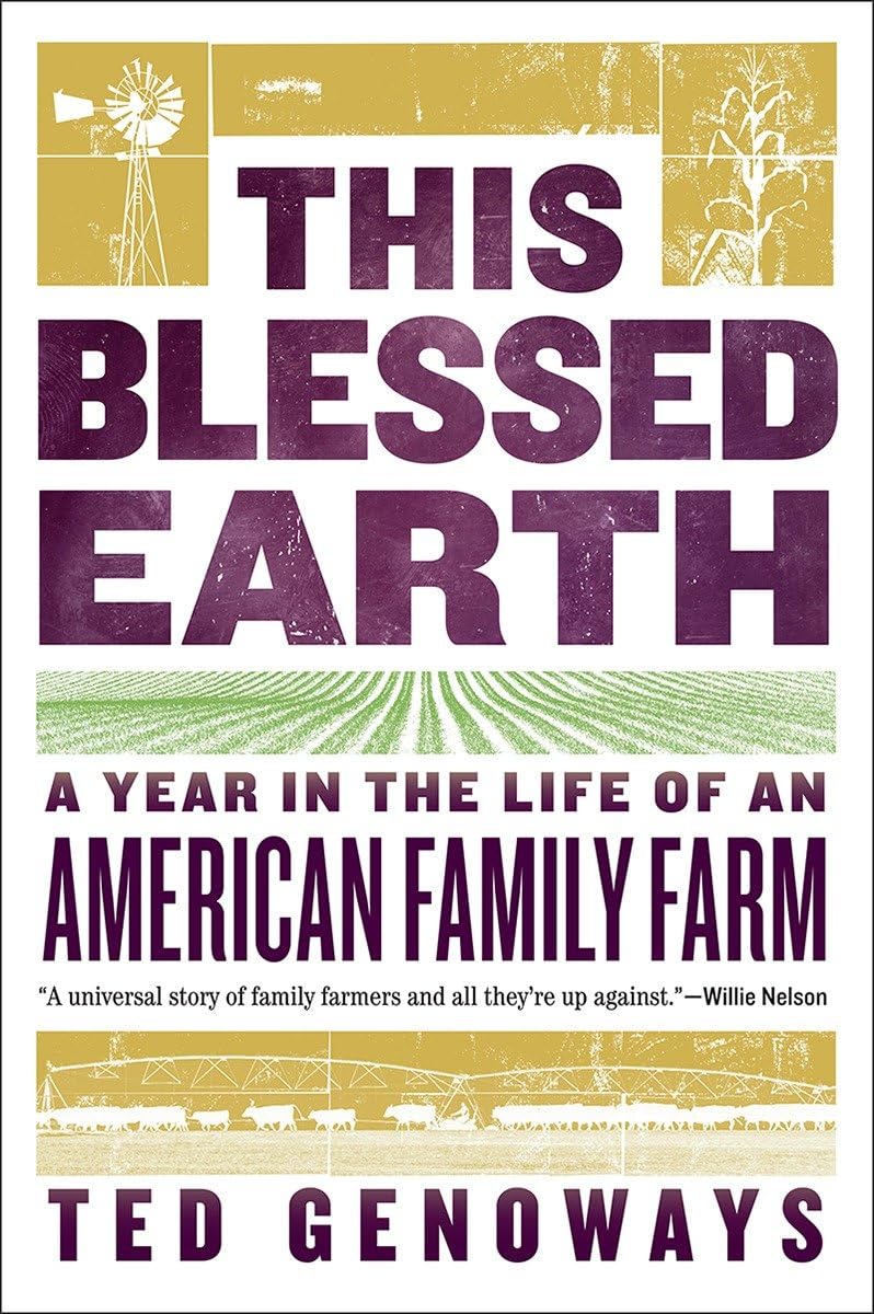 This Blessed Earth: A Year in the Life of an American Family Farm cover