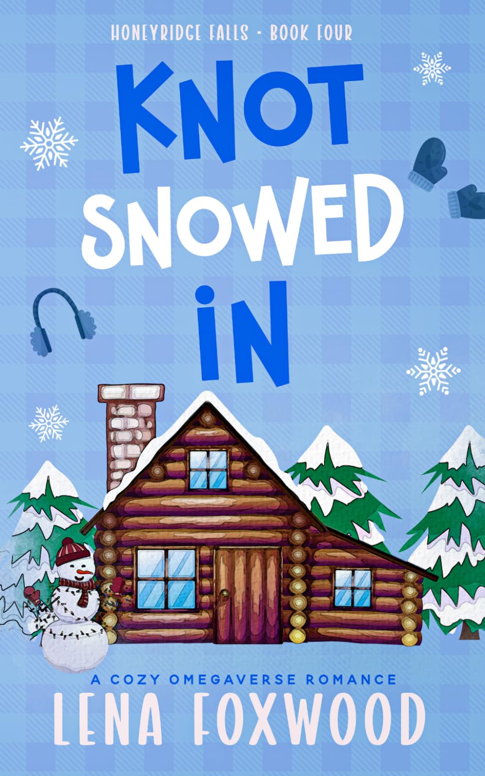 Knot Snowed in: A Cozy Omegaverse Romance (Honeyridge Falls)