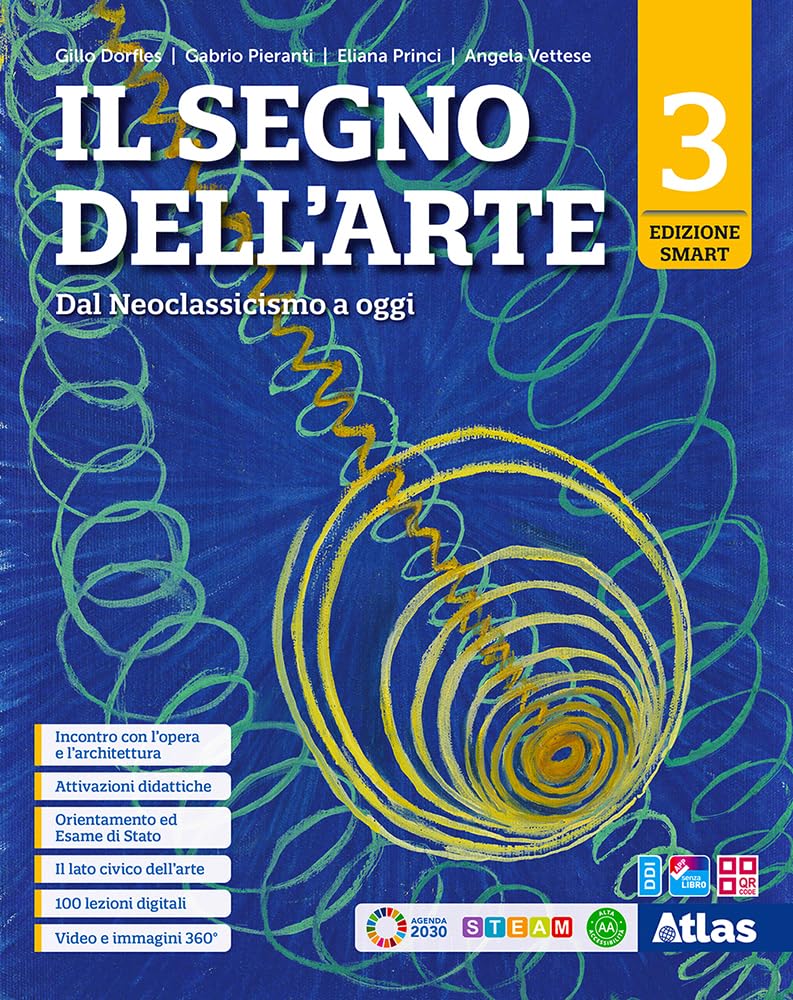 Il segno dell'arte. Ediz. Smart. Per le Scuole superiori. Con e-book. Con espansione online. Dal Neoclassicismo a oggi (Vol. 3)