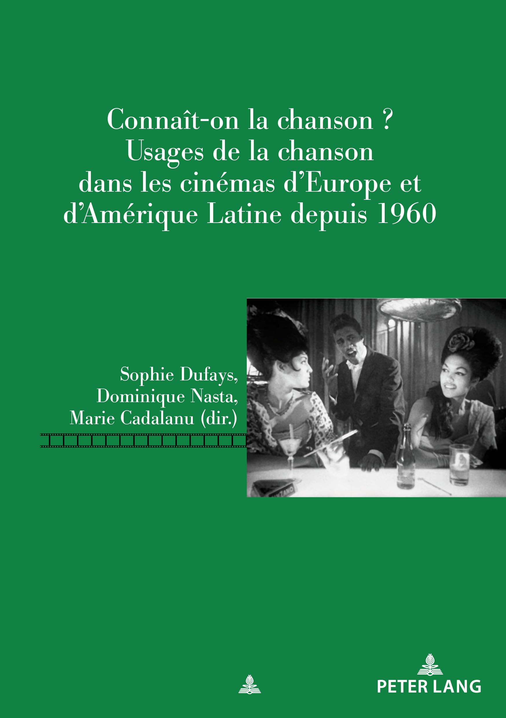 Connaît-on la chanson? histoire musique cinéma Europe Latino-Américain