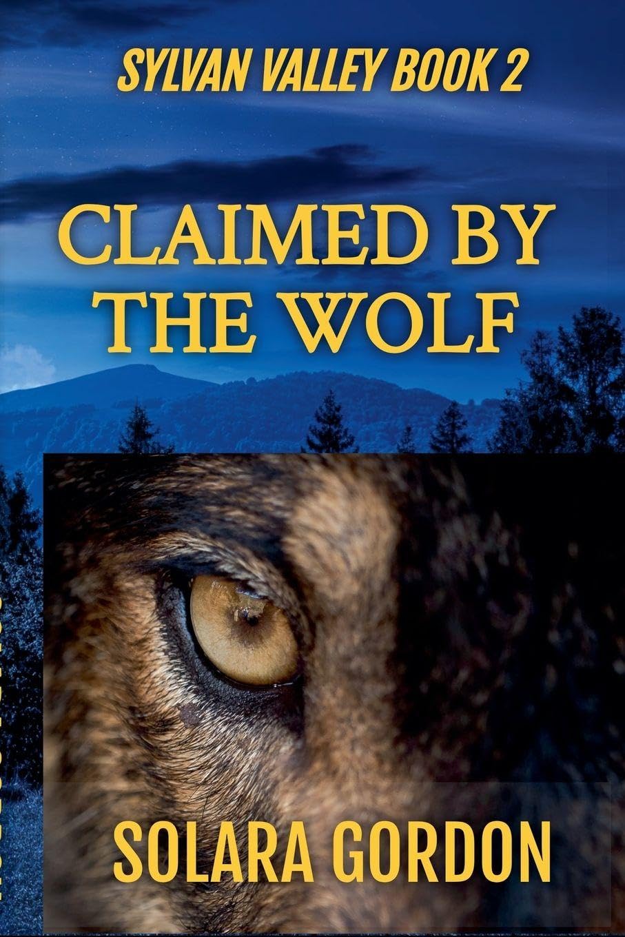 Claimed by the Wolf: 2 (Sylvan Valley)