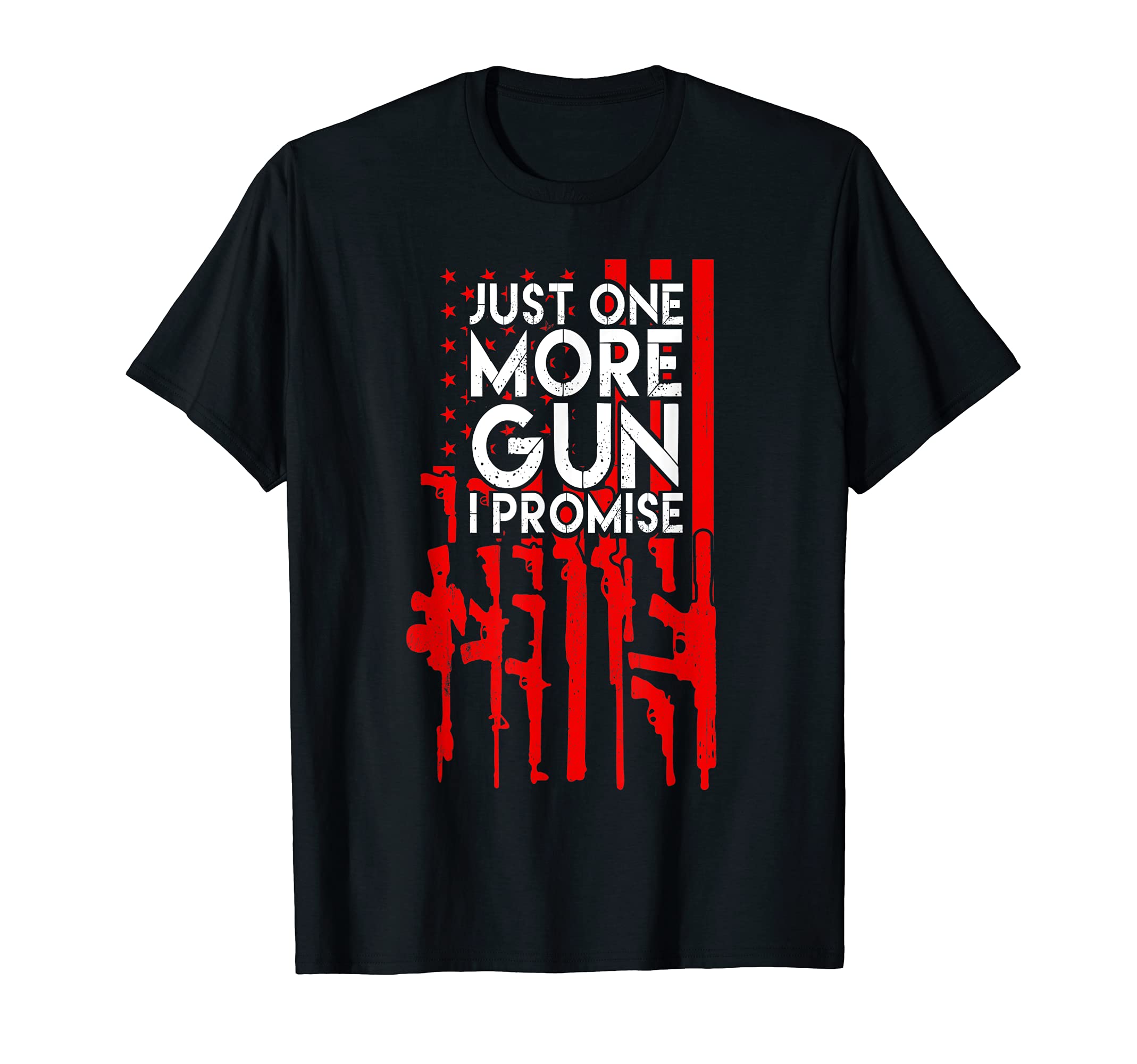 One More Gun Promise American Flag Gun Owner T-Shirt
