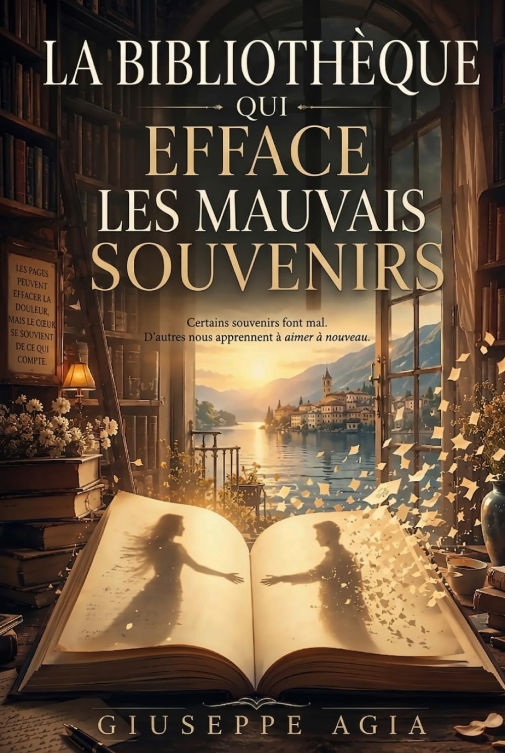 La bibliothèque qui efface les mauvais souvenirs: Certains souvenirs font mal, d'autres sauvent.