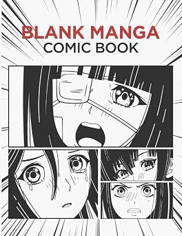 Blank Manga Comic Book Create Your Own Manga & Anime Comics - 8.5x 11 - PREMIUM QUALITY 120 Pages Manga Template Filled With Different Mood Frames Sad, Funny, Action, Serious and More