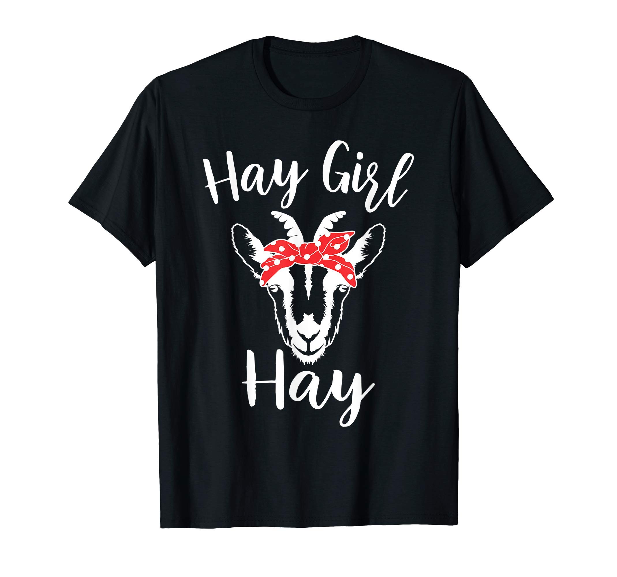 Hay Girl Hay Funny Goat Lover for Girls T-ShirtOEKO-TEX STANDARD 100