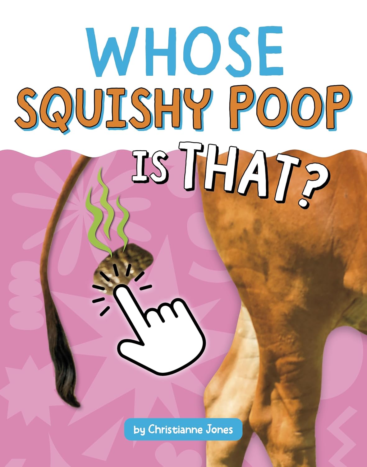 Whose Squishy Poop Is That? (Whose Is That?)      Paperback – January 1, 2026