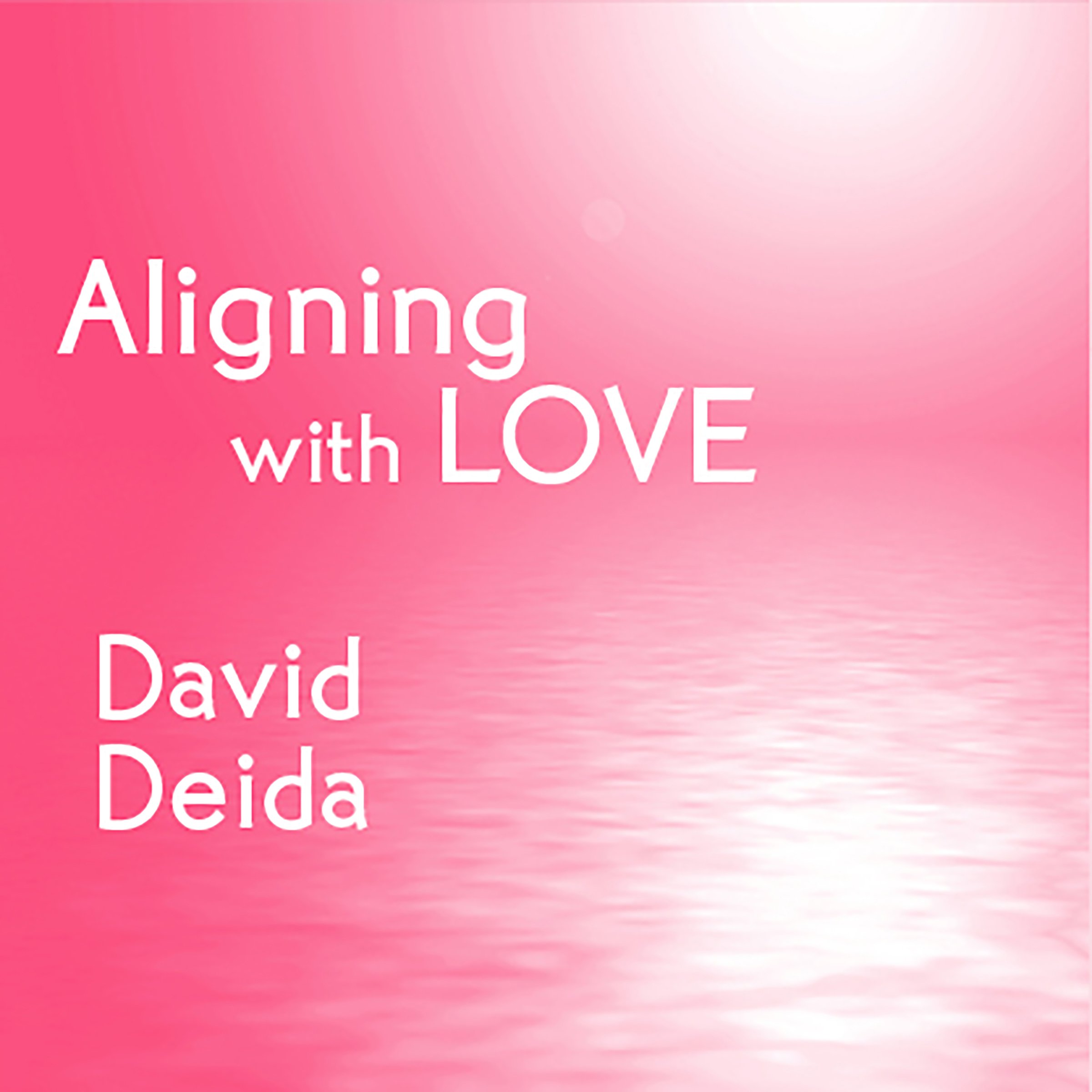 Cover art for Aligning with Love