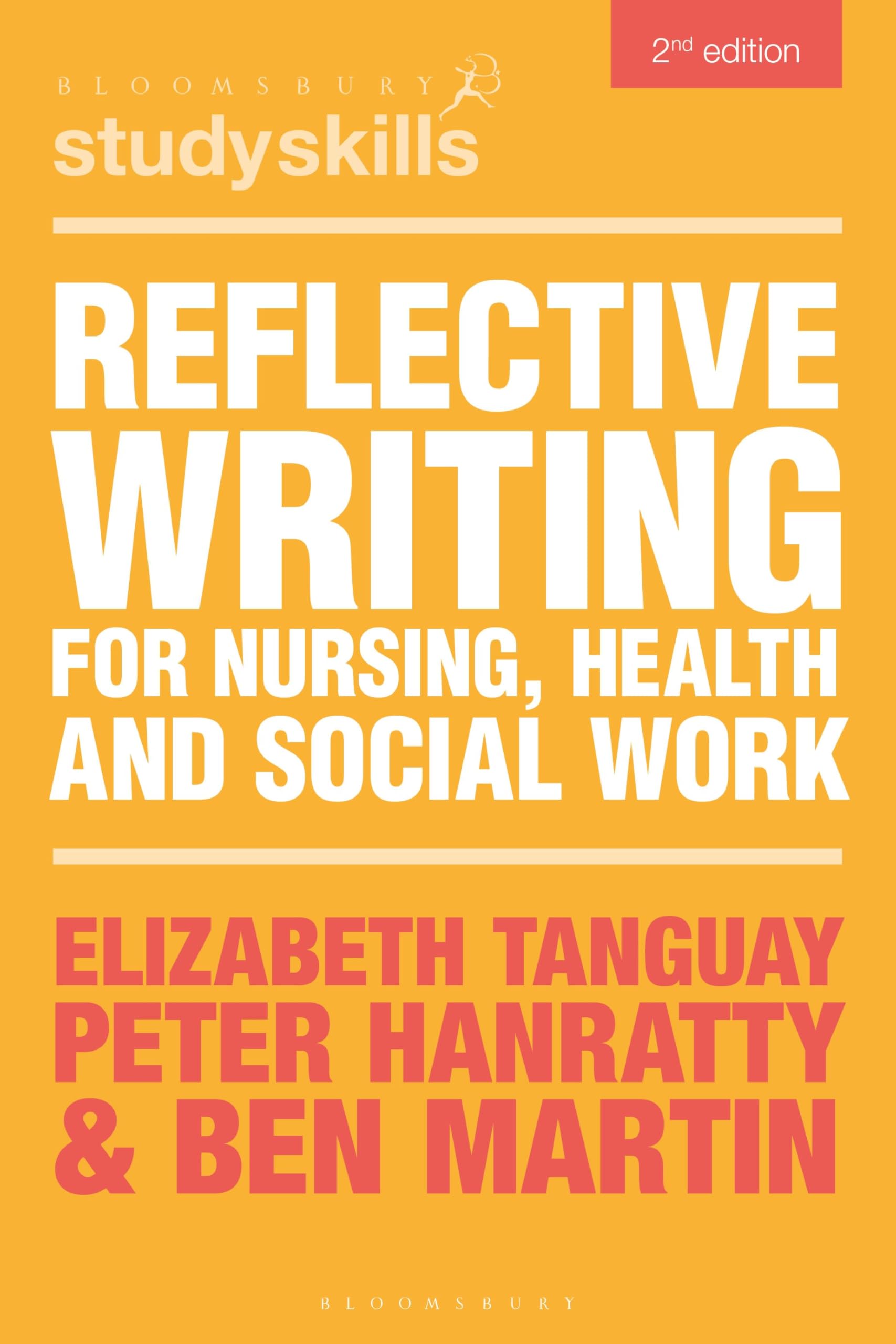 Reflective Writing for Nursing, Health and Social Work by Ben  Martin