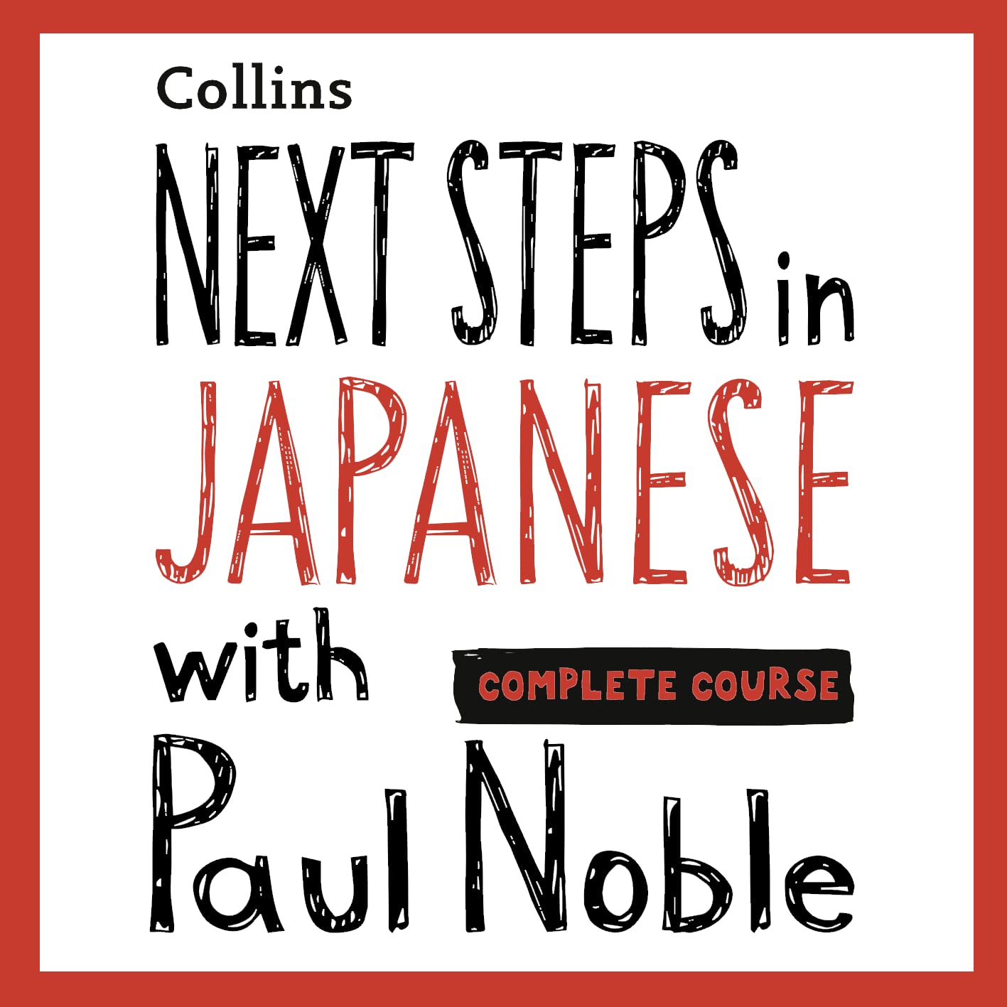 Cover art for Next Steps in Japanese with Paul Noble for Intermediate Learners – Complete Course