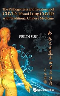 The Pathogenesis and Treatment of Covid-19 and Long Covid with Traditional Chinese Medicine