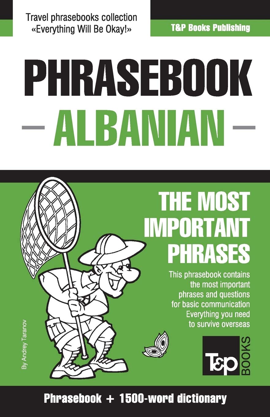 English-Albanian phrasebook and 1500-word dictionary: 13 (American English Collection)