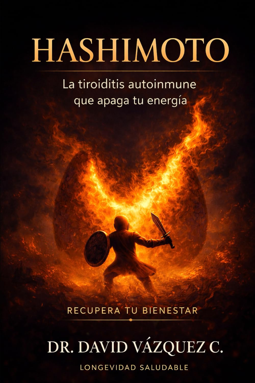 Hashimoto. La tiroiditis autoinmune que apaga tu energía: Recupera tu bienestar