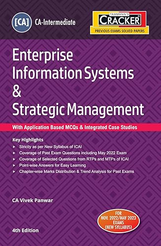 Taxmann's CRACKER for Enterprise Information Systems &amp; Strategic Management (Paper 7 | EIS SM) – Covering past exam questions &amp; detailed answers plus RTPs/MTPs of ICAI for CA Inter | Nov. 2022 Exams