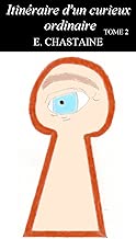 Download Itinéraire d'un curieux ordinaire, Tome 2 PDF