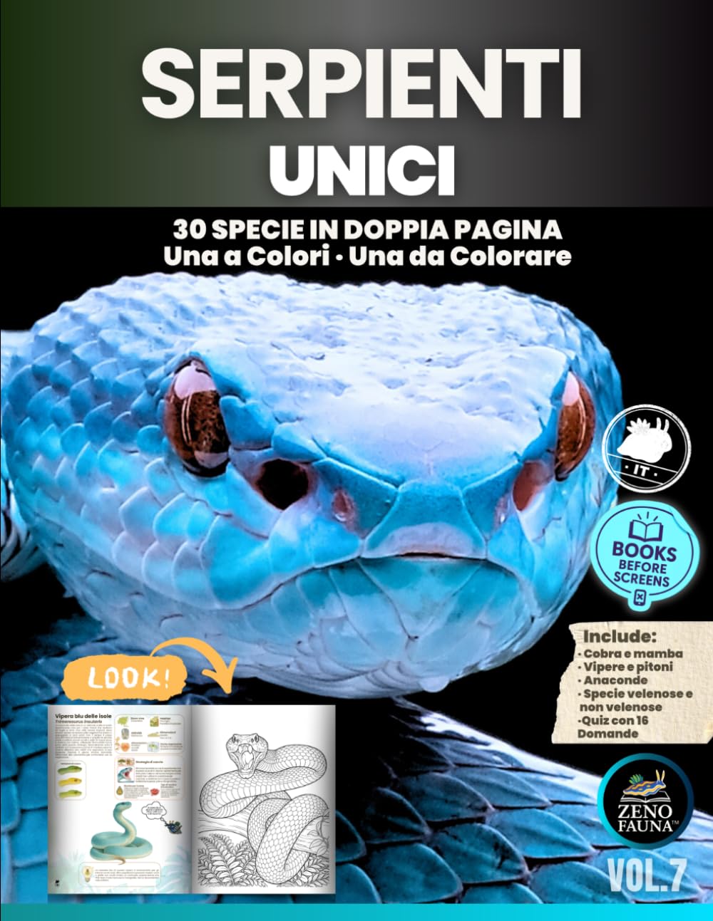 Serpenti Unici: 30 specie illustrate in doppia pagina · Una tavola a colori e una da colorare · Scienza, natura e creatività per bambini e famiglie (Animali Unici)