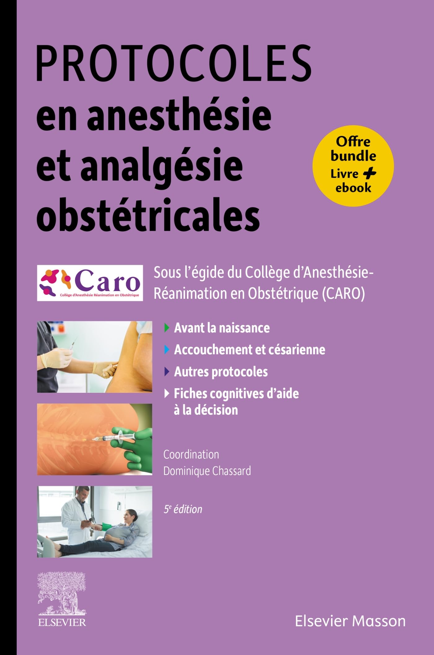 Protocoles en anesthésie et analgésie obstétricales: Offre livre papier + ebook