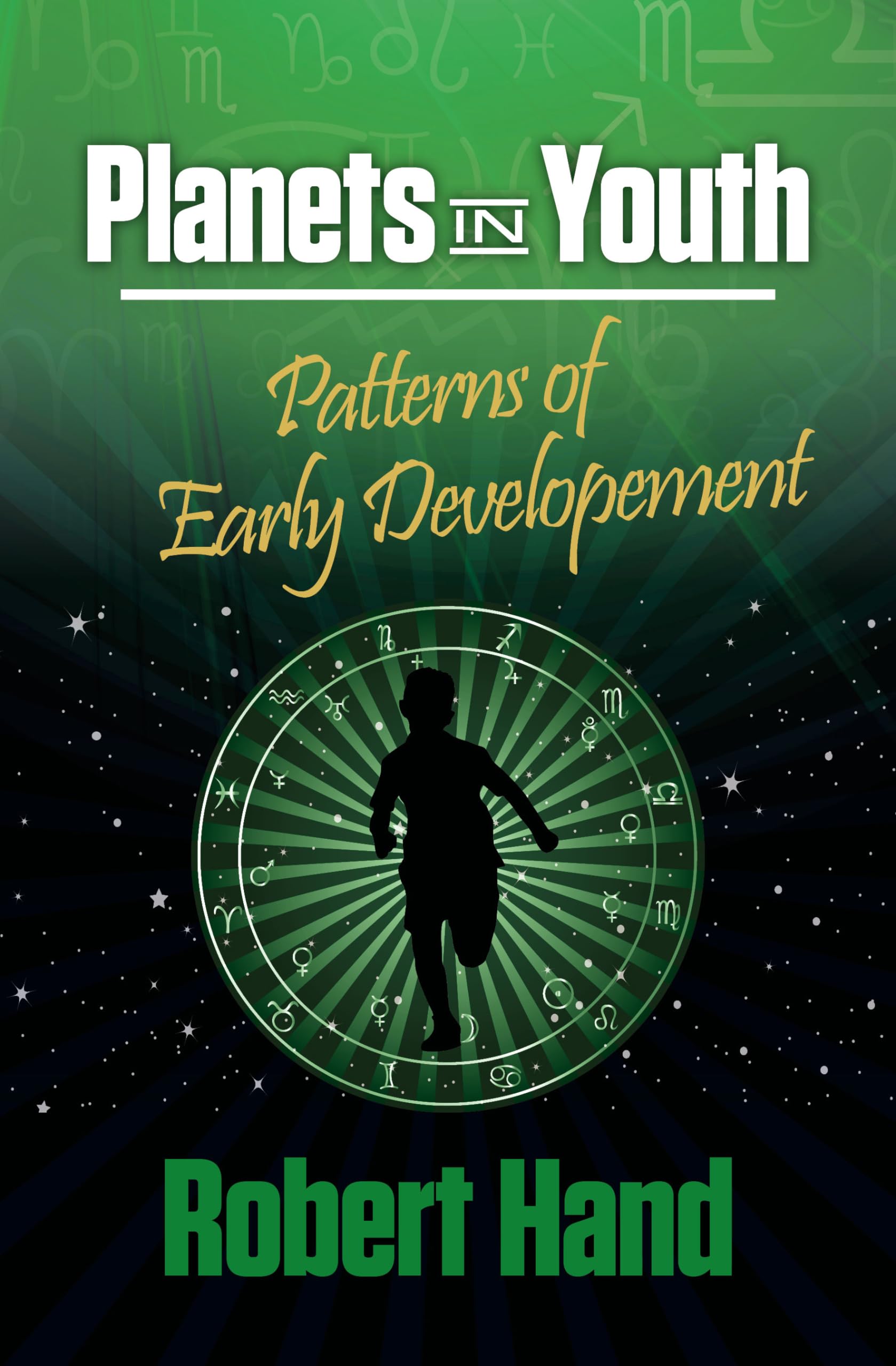 Planets in Youth: Patterns of Early Development (The Planet Series)