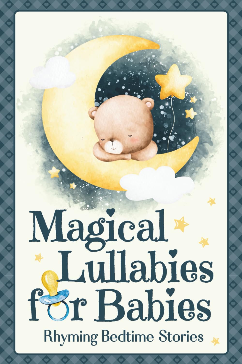 Magical Lullabies for Babies: Rhyming Bedtime Stories for Newborns & Toddlers, Nightly Sleep Songs for Sweet Dreams, Baby Milestones, Parent Child Bonding & Holidays.