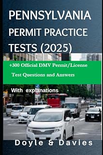 Pennsylvania Driver’s Permit Practice Tests (2025): +300 Official DOT Permit/License Test Questions and Answers With explanations