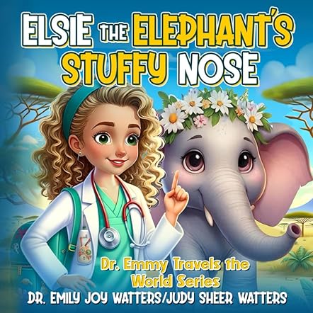 Elsie the Elephant’s Stuffy Nose