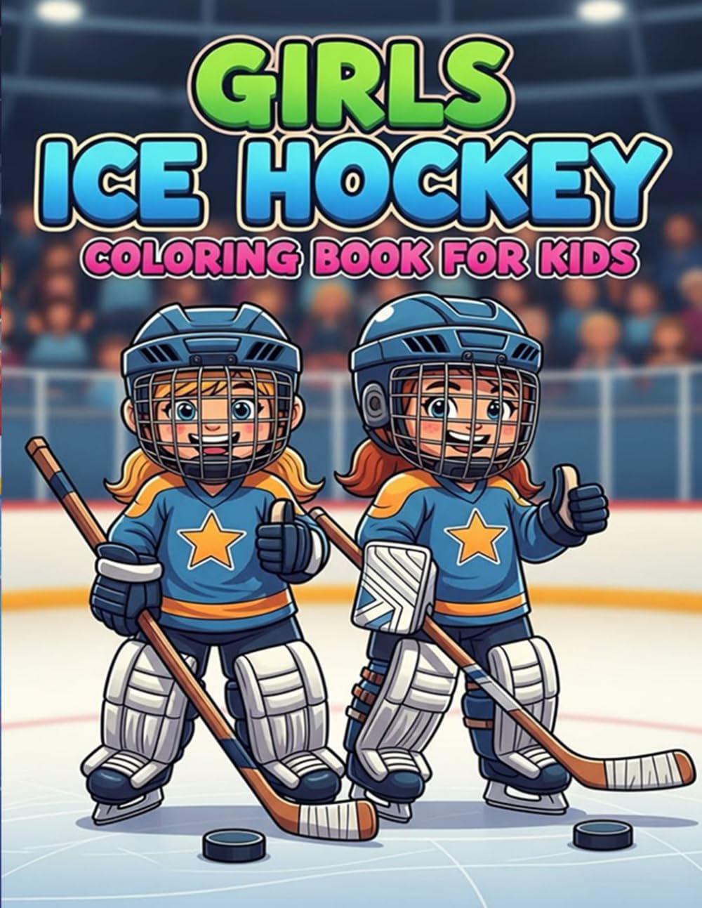 Girls Ice Hockey Coloring Book for Kids: Fun & Inspiring Sports Coloring Pages for Young Athletes