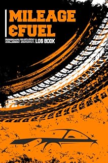 Mileage And Fuel Log Book: Basic Logbook for Recording Vehicle Mileage & Fuel & Fuel Expense