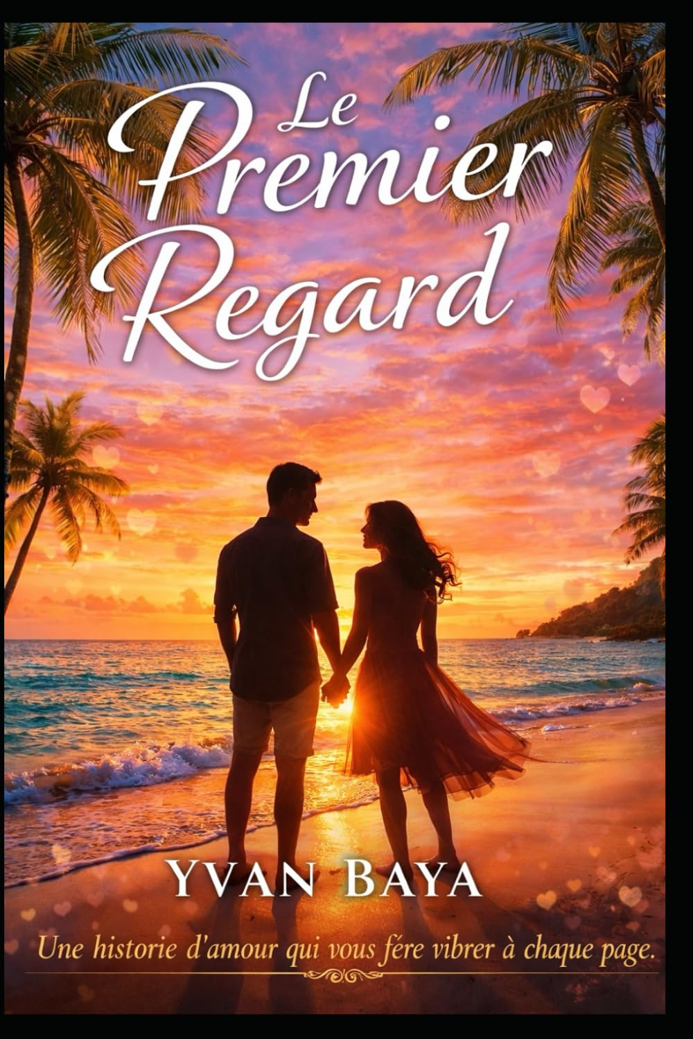 Le Premier Regard: quand le cour s'éveille à l'amour