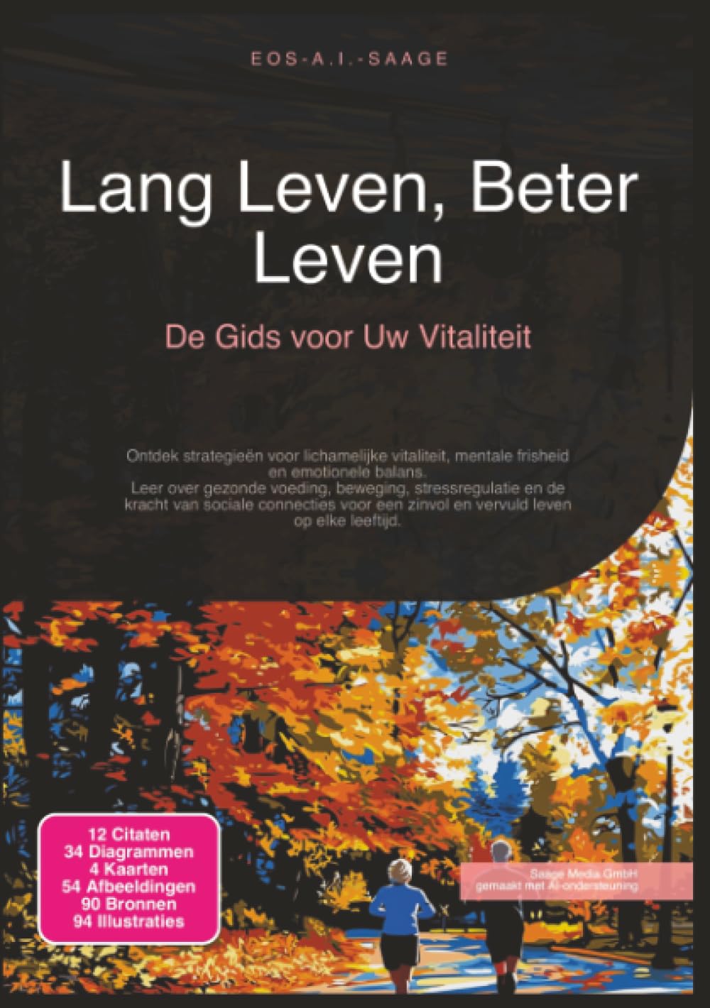 Lang Leven, Beter Leven: De Gids voor Uw Vitaliteit (Leeftijdsmanagement)