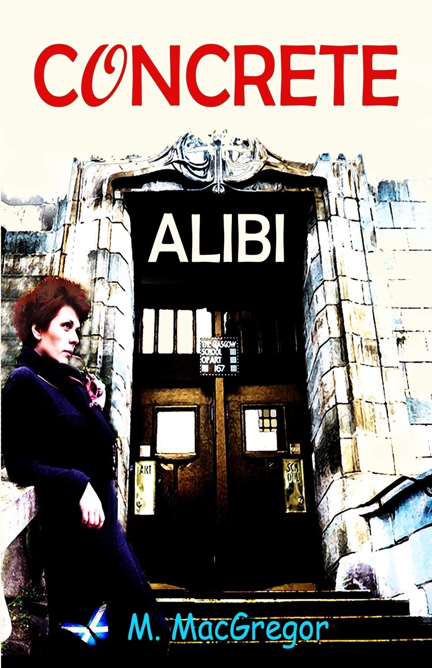 CONCRETE ALIBI: a murder mystery set in Glasgow: Scottish crime fiction: 1 (Inspector Gunn)