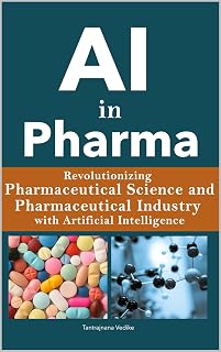 AI in Pharma: Revolutionizing Pharmaceutical Science / Pharmaceutical Industry with Artificial Intelligence