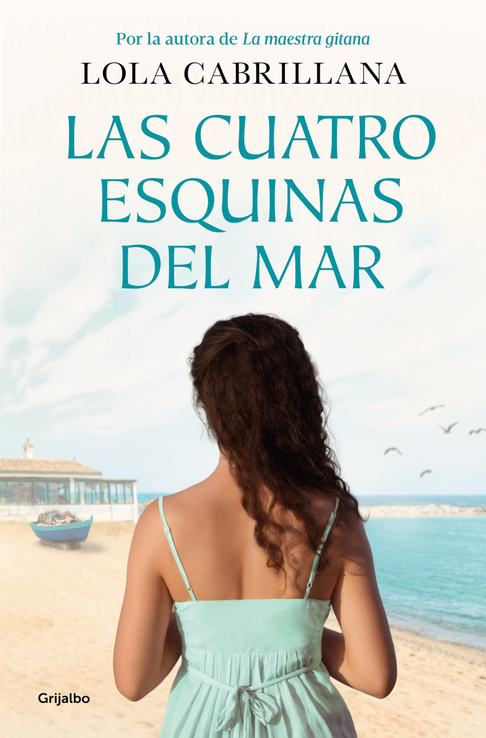 Las cuatro esquinas del mar (Grijalbo Narrativa)