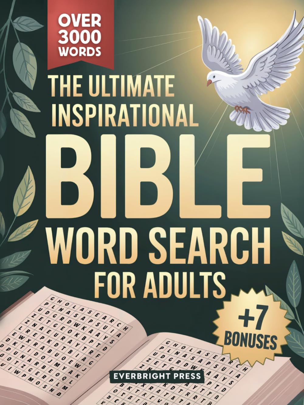 The Ultimate Inspirational Bible Word Search for Adults: 125 Large Print Inspirational Puzzles with Bible Verses to Deepen Your Spiritual Journey, Reduce Stress, and Grow Closer to God