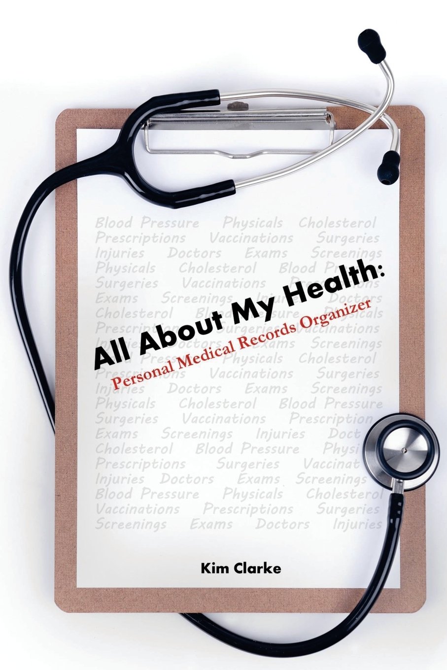 All About My Health: Personal Medical Records Organizer