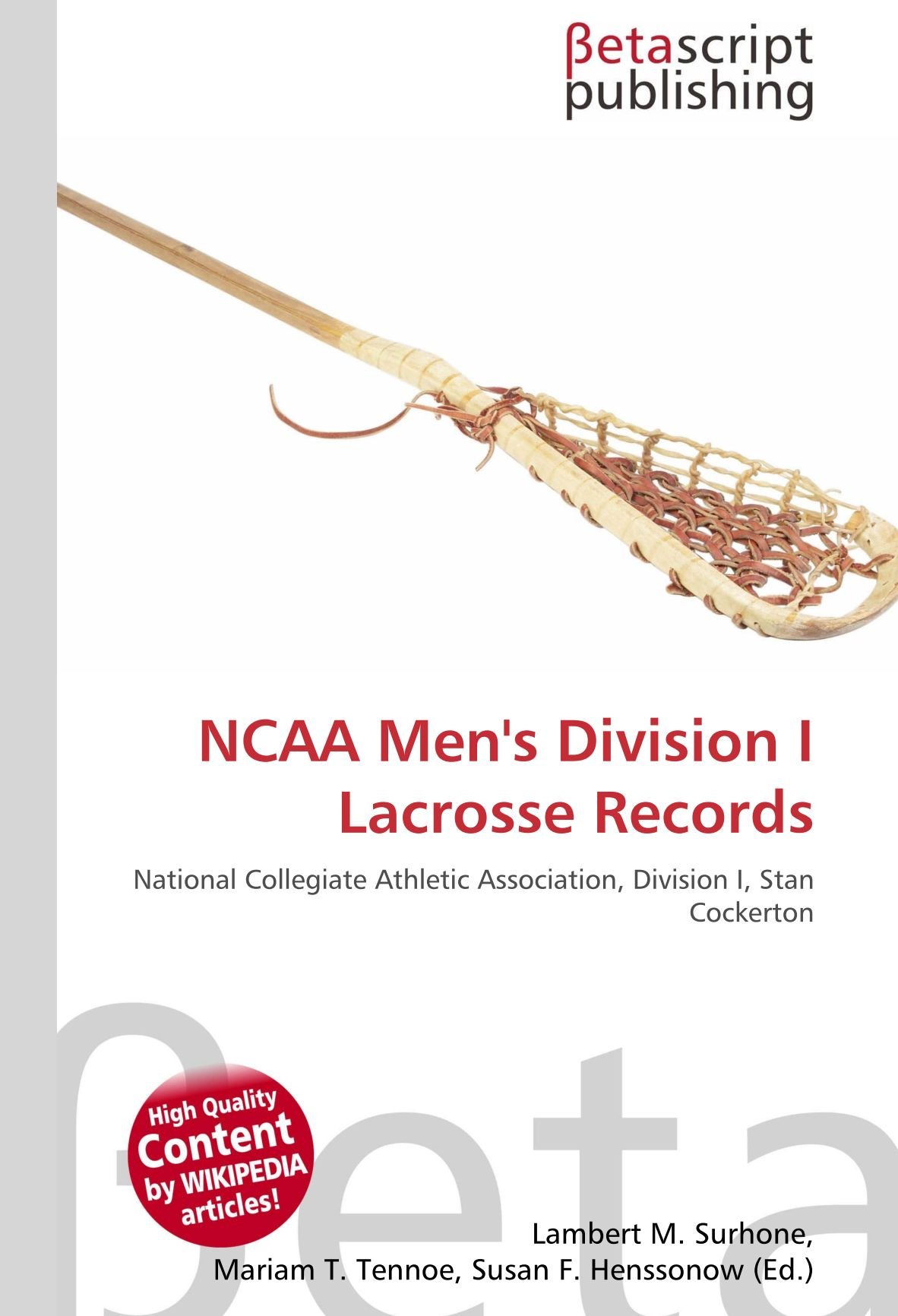 NCAA Men's Division I Lacrosse Records: National Collegiate Athletic Association, Division I, Stan Cockerton