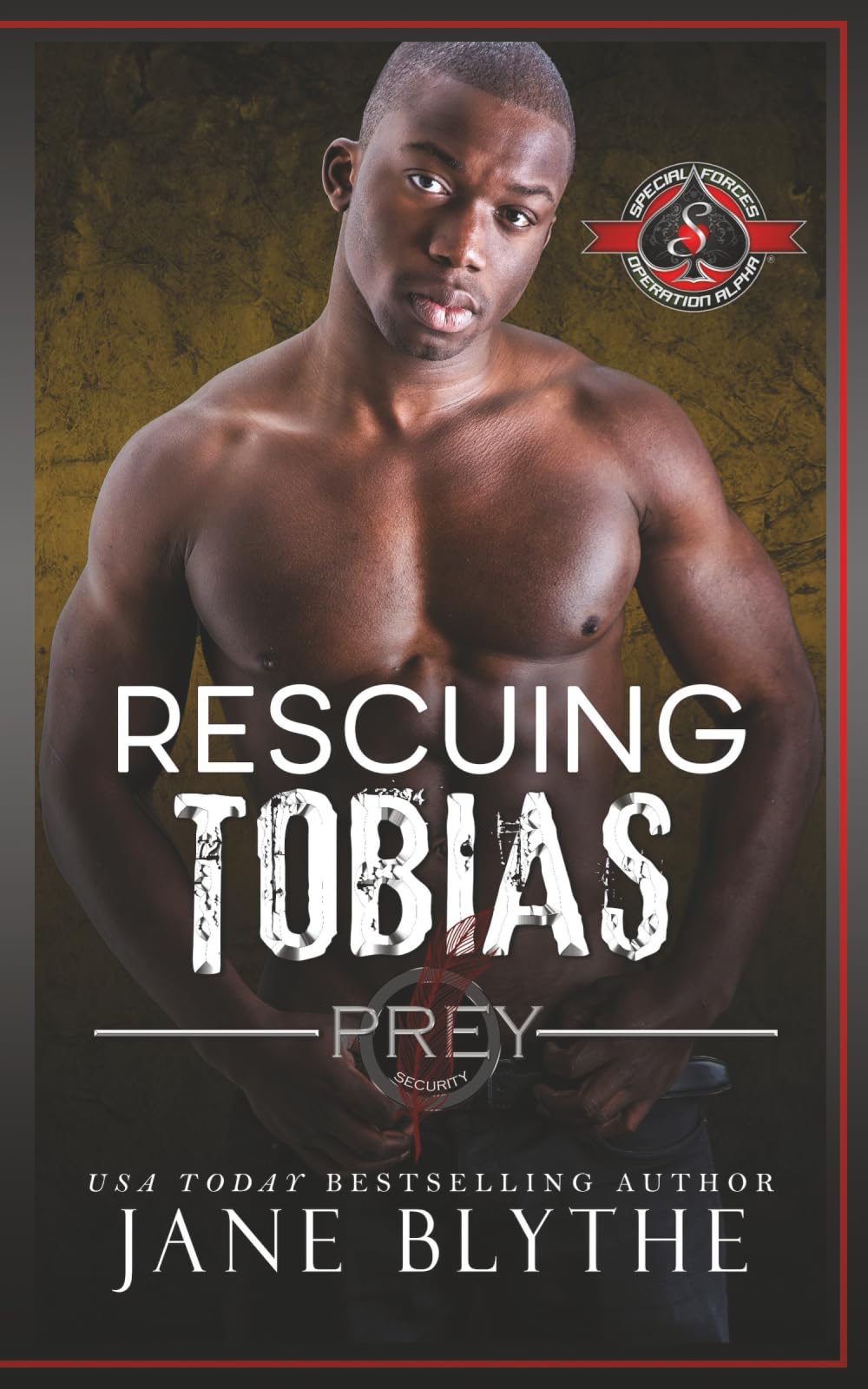 Rescuing Tobias (Special Forces: Operation Alpha) (Prey Security: Cyber Team)