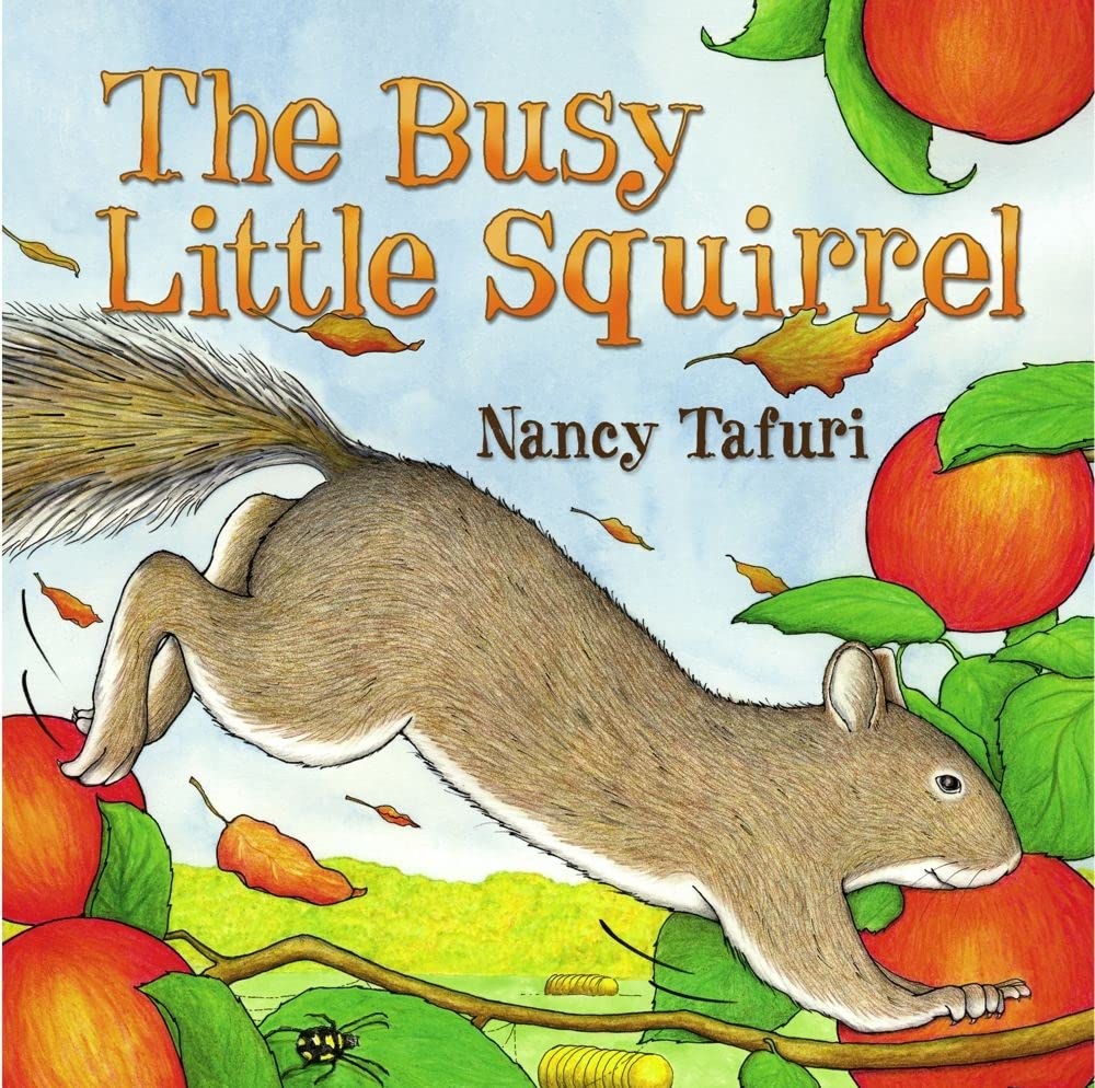 Best Fall-Themed Books for Kids — Cozy Reading Season 8 The Busy Little Squirrel by Nancy Tafuri