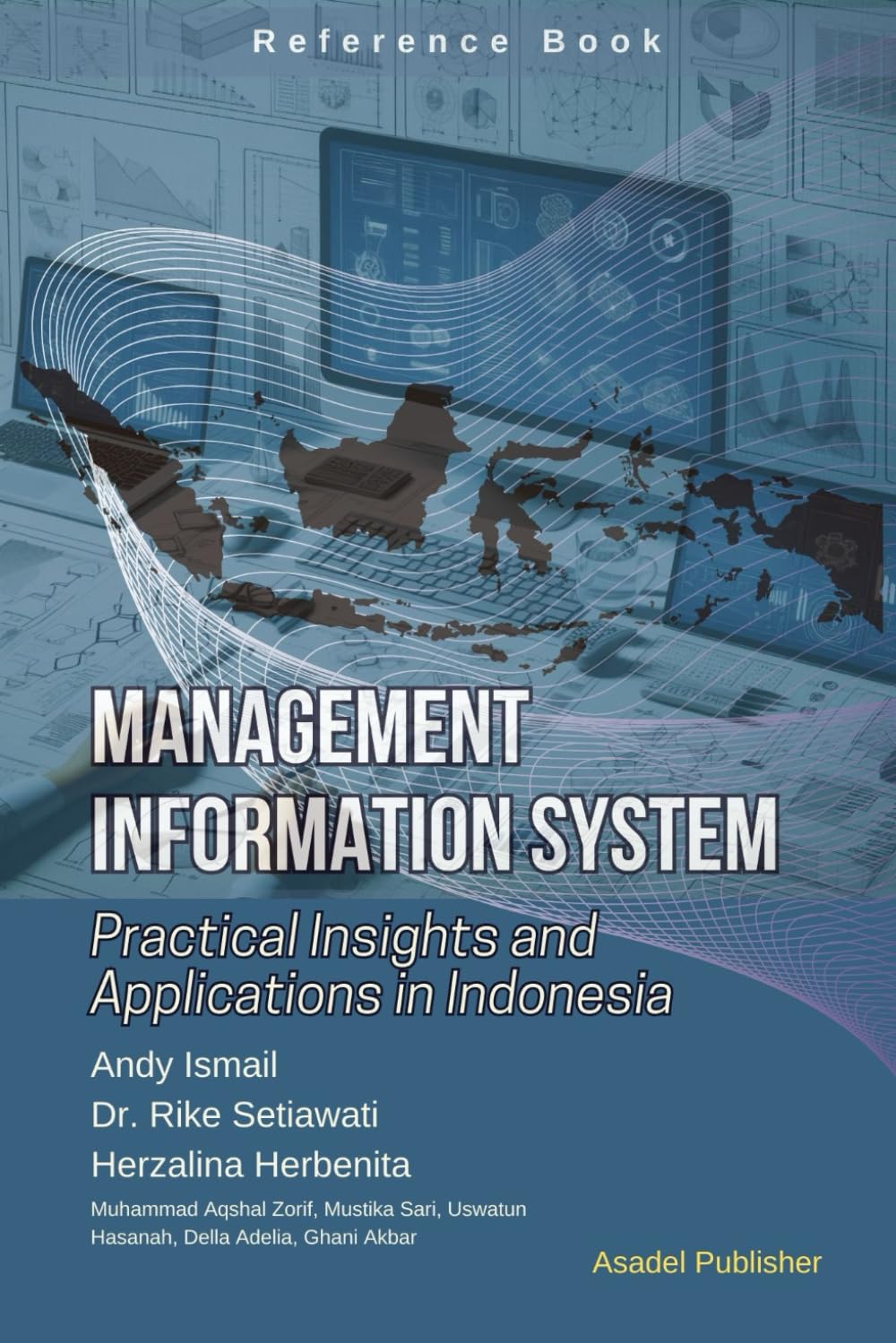 Management Information Systems: Practical Insights and Applications in Indonesia