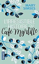 Download L'Irrésistible Histoire du Café Myrtille PDF