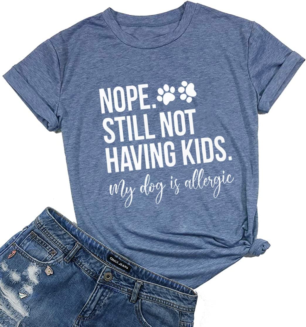 My Dog is Allergic Women's T-Shirt Dog Lover Shirt Dog Mom Short Sleeve Fun Love Pet Print Top