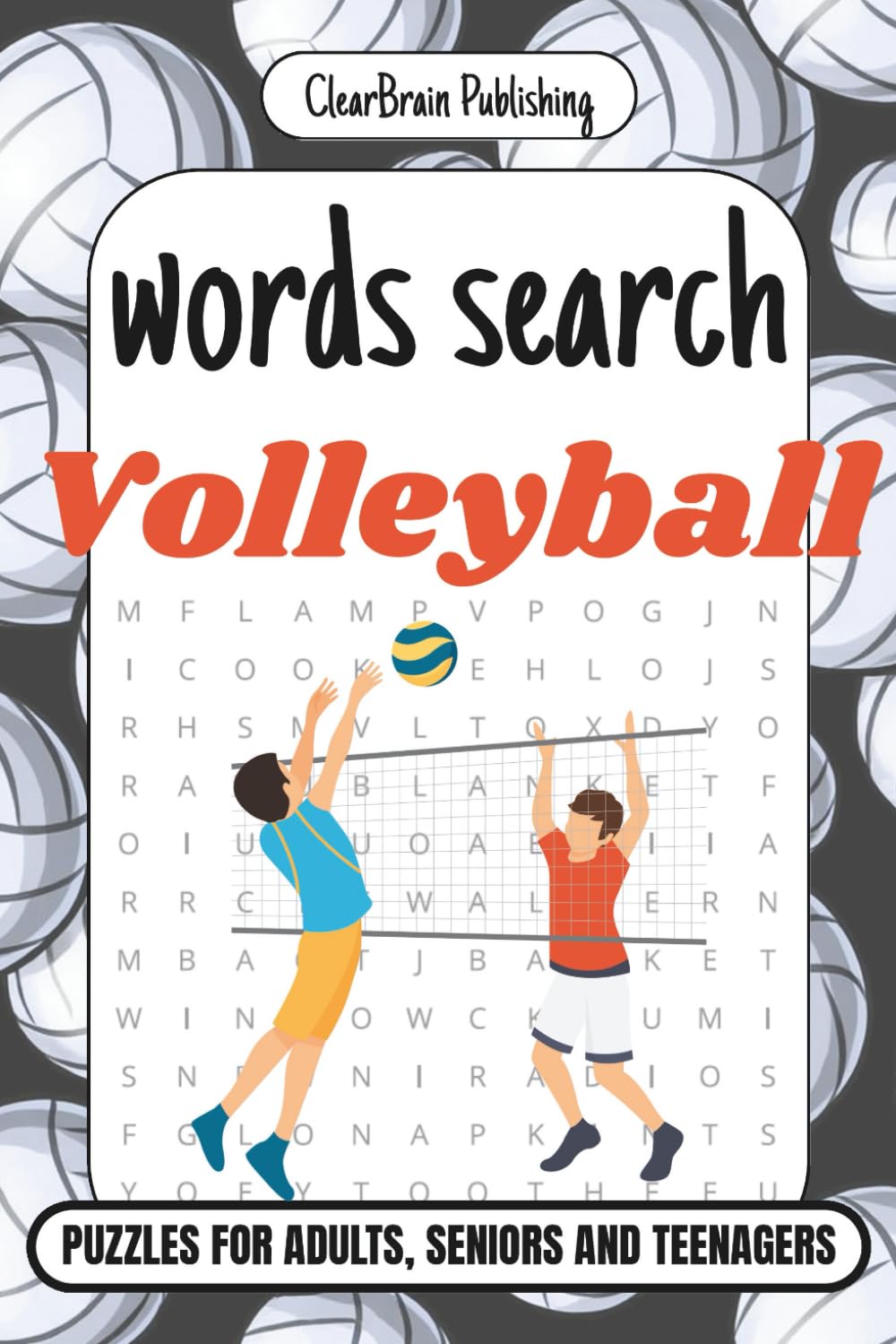 Volleyball Word Search: Fun and Relaxing Volleyball Word Search Puzzle Book for Adults, Teens, and Seniors – Sports Activity Book to Boost Memory, Focus, and Vocabulary
