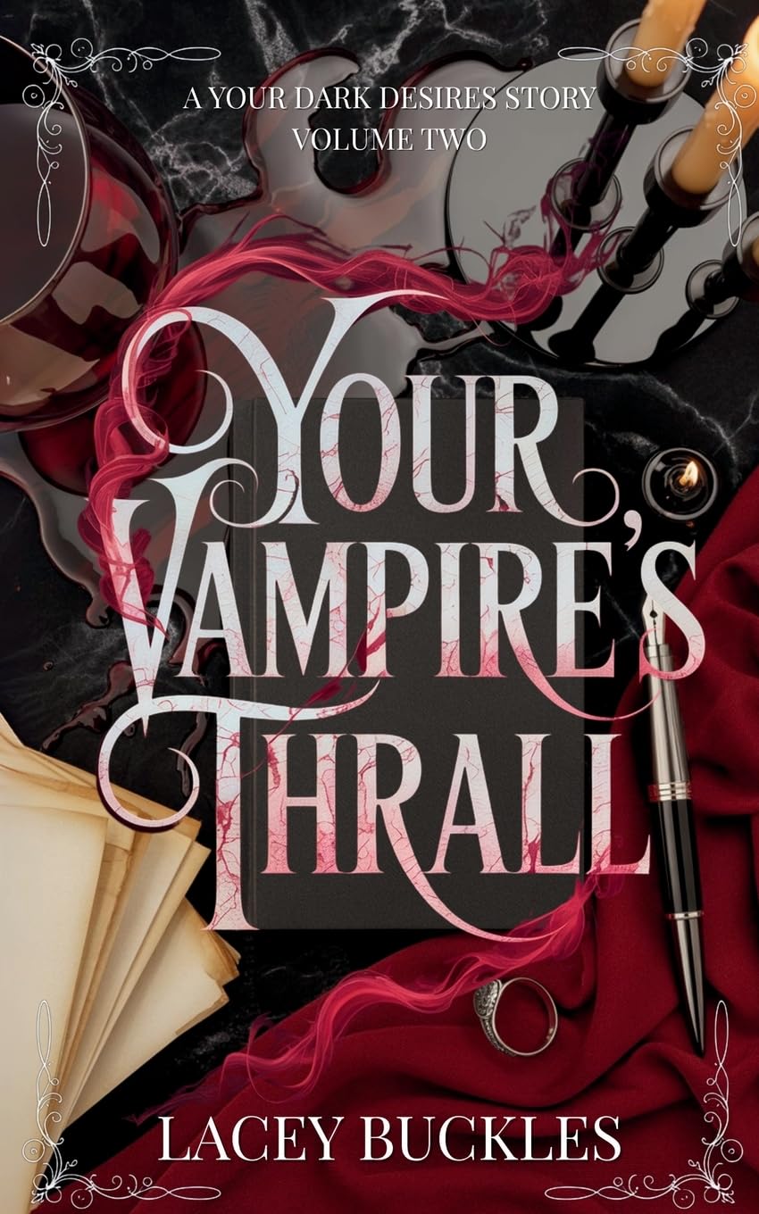 Your Vampire's Thrall: A Dark Vampire Romance Novella (Your Dark Desires)