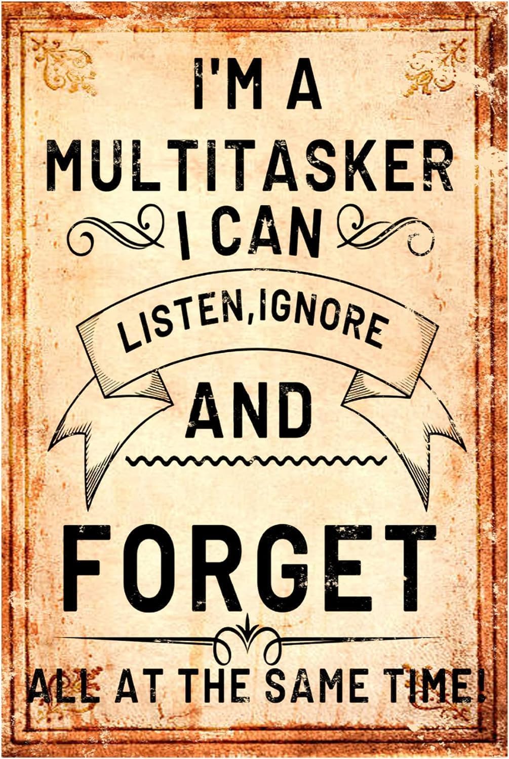 SMAZDFXX Funny Sarcastic Man Cave Tin Sign Humor Wall Metal Sign I'm Multitasking I Can Listen Ignore And Forget All At The Same Time Vintage ArtFor Home Office Room Garage Wall Decor 12"x16"