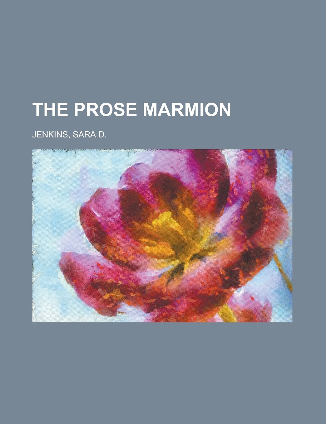 The Prose Marmion