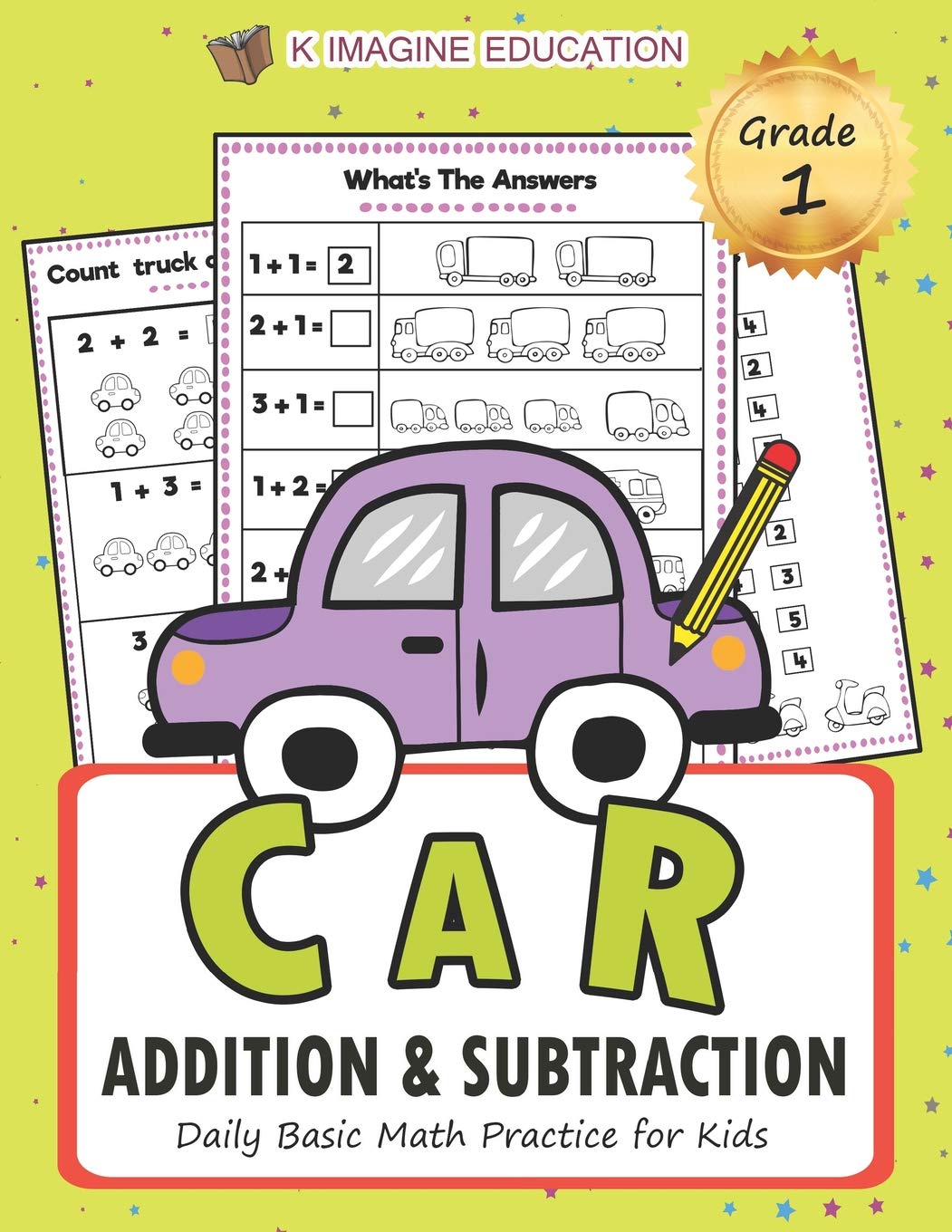 Car Addition and Subtraction Grade 1: Daily Basic Math Practice for Kids: 4 (Daily Math Practice Workbook)