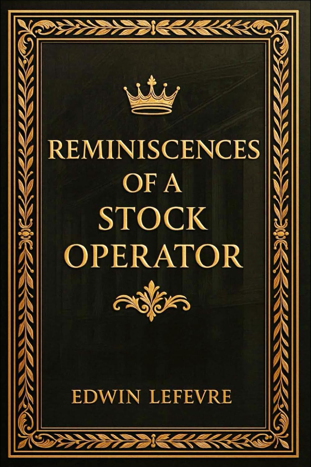 REMINISCENCES OF A STOCK OPERATOR