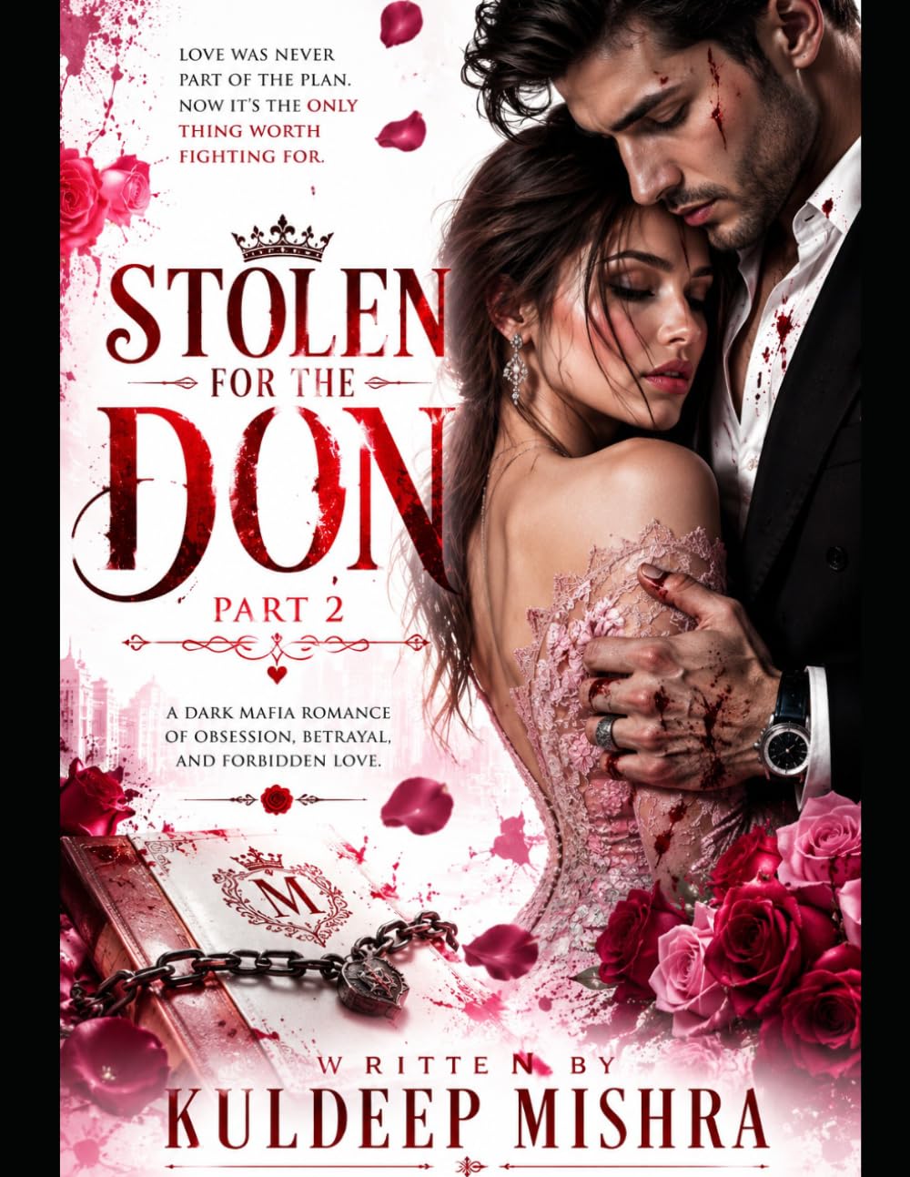 STOLEN FOR THE DON Part 2: A Dark Mafia Romance book a forced marriage romance